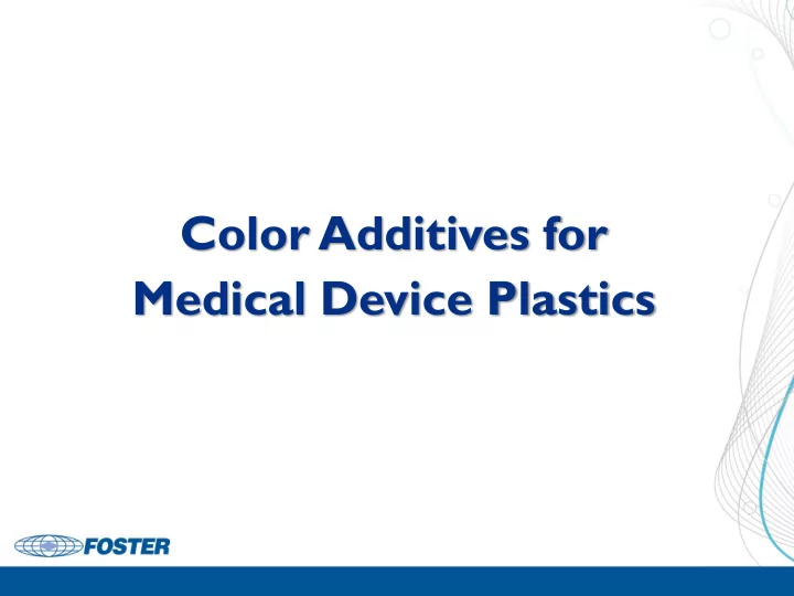 medical device plastics custom colored polymers