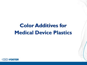 Medical Device Plastics  Custom Colored Polymers  Colored polymers play a vital role in the