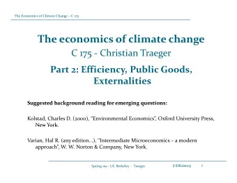 The economics of climate change C 175  Christian Traeger  75  g Part 2: Efficiency, Public