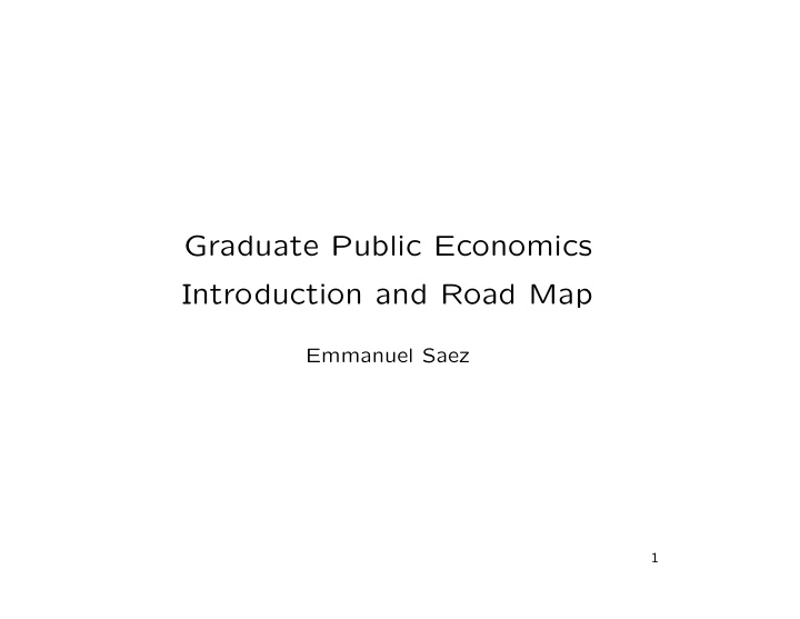 graduate public economics introduction and road map