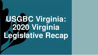 USGBC Virginia:  2020 Virginia  Legislative Recap  2020 Legislative Update  Chelsea Harnish