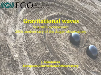 Gravitational waves  Scientific symposium  20th anniversary of the Auger observatory  J. Casanueva