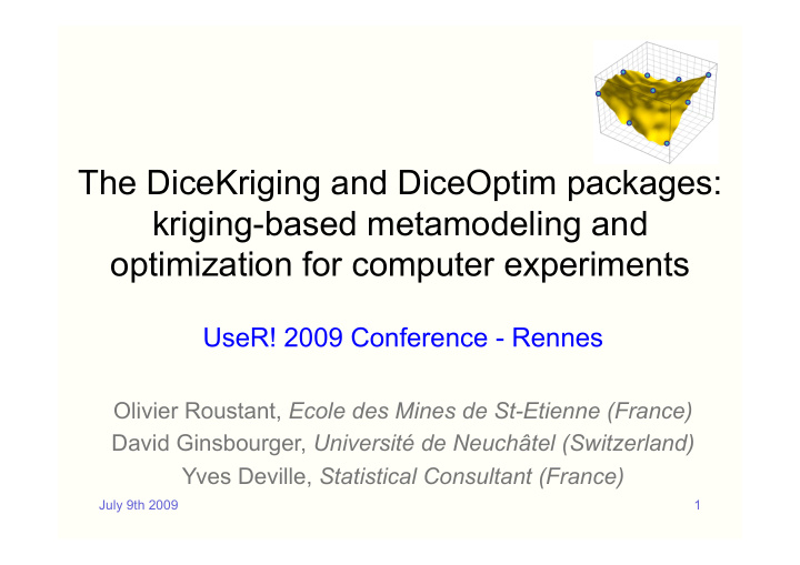 the dicekriging and diceoptim packages kriging based