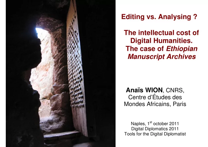 editing vs analysing the intellectual cost of digital