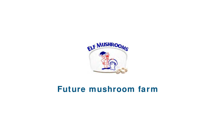 future mushroom farm topics layout of future mushroom