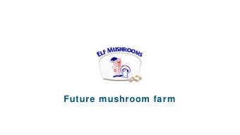 Future mushroom farm  Topics  Layout of future mushroom farm  Picking system  Robot packing &amp;