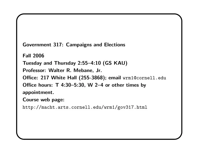 government 317 campaigns and elections fall 2006 tuesday