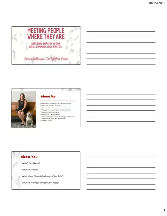 10/15/2018  About Me  Professional Certified Coach ( 900+ certified hours)  MBTI and ELI