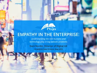 EMPATHY IN THE ENTERPRISE: understanding the role humans and   technology play in big website