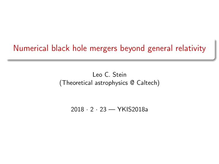 numerical black hole mergers beyond general relativity