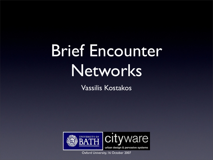 brief encounter networks