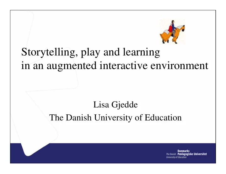 storytelling play and learning in an augmented