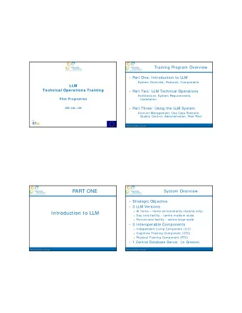 PART ONE  System Overview  Strategic Objective  3 LLM Versions  At home  home