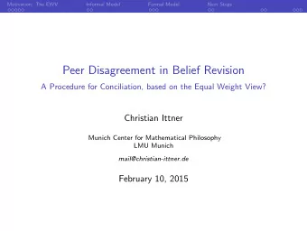 Peer Disagreement in Belief Revision  A Procedure for Conciliation, based on the Equal Weight View?