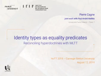 Identity types as equality predicates  Reconciling hyperdoctrines with MLTT  HoTT 2019  Carnegie