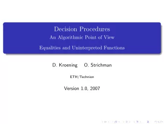 Decision Procedures  An Algorithmic Point of View  Equalities and Uninterpreted Functions  D.