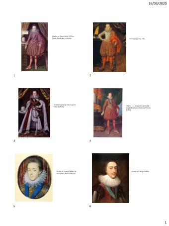 16/03/2020  Charles as Duke of York  1613 by  Peake, Cambridge University  Charles as a young man