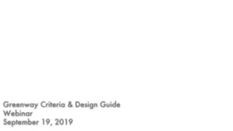Greenway Criteria &amp; Design Guide  Webinar  September 19, 2019 East Coast Greenway Alliance