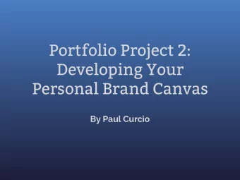 Portfolio Project 2:  Developing Your  Personal Brand Canvas  By Paul Curcio  Arena  The arena