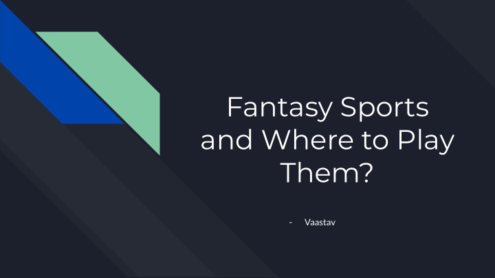 fantasy sports and where to play them