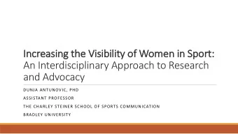 An Interdisciplinary Approach to Research  and Advocacy  DUNJA ANTUNOVIC, PHD  ASSISTANT PROFESSOR