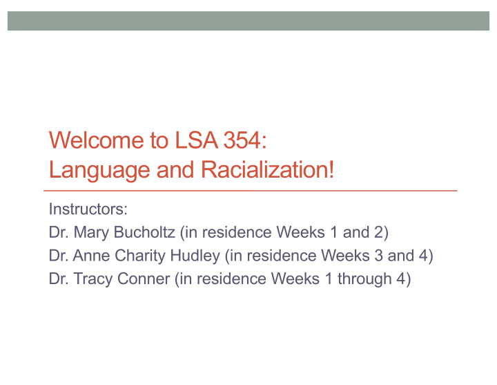 welcome to lsa 354 language and racialization
