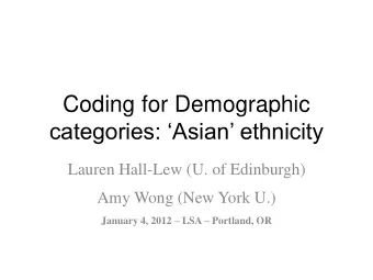 categories: Asian ethnicity  Lauren Hall-Lew (U. of Edinburgh)  Amy Wong (New York U.)