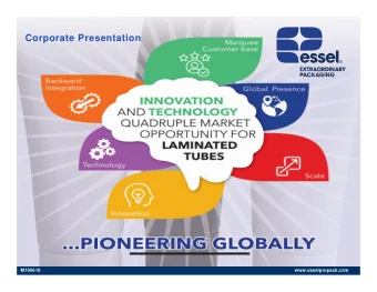 Corporate Presentation  www.esselpropack.com  M180618  www.esselpropack.com  Safe Harbour  Certain