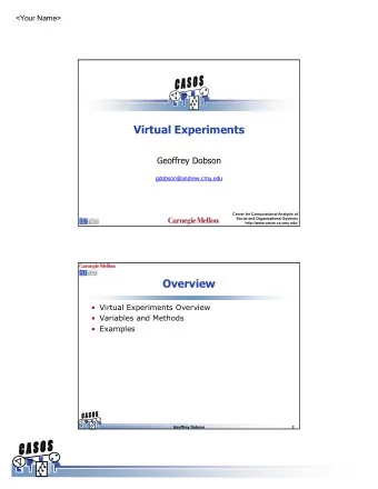 Virtual Experiments  Geoffrey Dobson  gdobson@andrew.cmu.edu  Center for Computational Analysis of