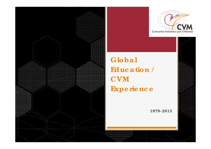 globa l e duc a tion cvm e xpe rie nc e