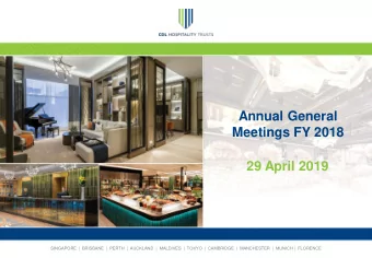Annual General  Meetings FY 2018  29 April 2019  SINGAPORE  |  BRISBANE  |  PERTH  |  AUCKLAND  |