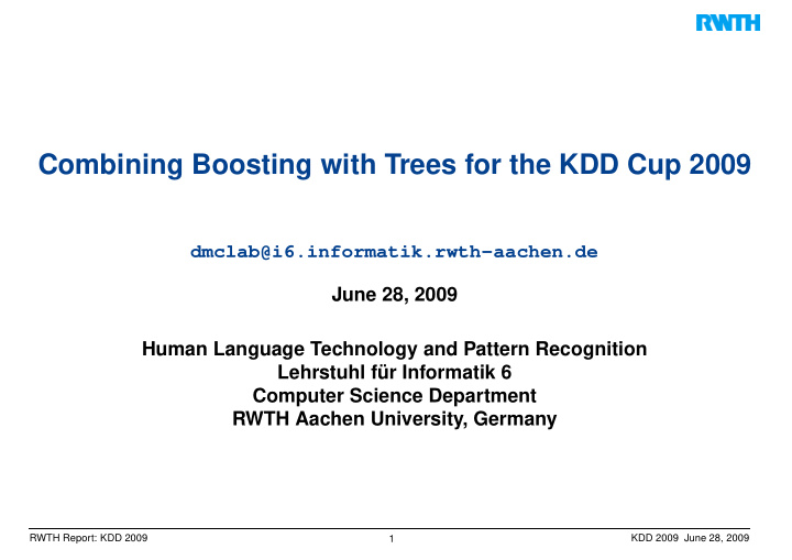 combining boosting with trees for the kdd cup 2009