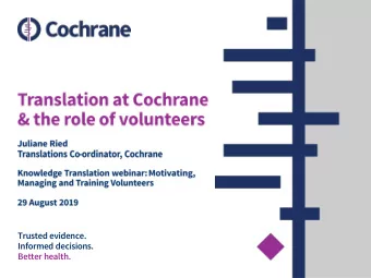 Trusted evidence.  Informed decisions.  Better health.      Our vision is a world of improved