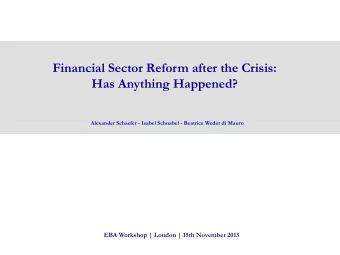Financial Sector Reform after the Crisis:  Has Anything Happened?  Preliminary Work &amp;  2