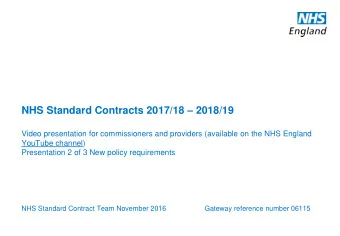 NHS Standard Contracts 2017/18  2018/19  Video presentation for commissioners and providers
