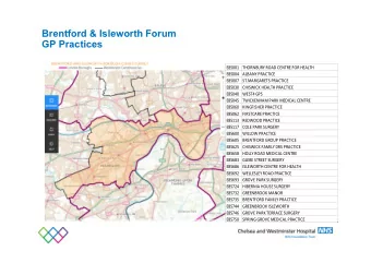 Brentford &amp; Isleworth Forum  GP Practices  E85001 THORNBURY ROAD CENTRE FOR HEALTH  E85004
