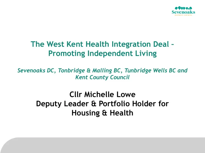 sevenoaks dc tonbridge malling bc tunbridge wells bc and