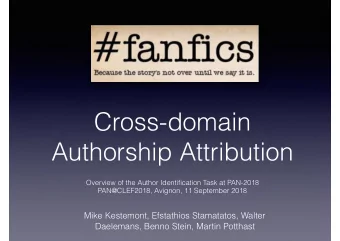 Cross-domain  Authorship Attribution  Overview of the Author Identification Task at PAN-2018
