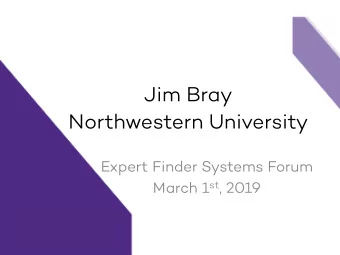 Jim Bray  Northwestern University  Expert Finder Systems Forum March 1 st , 2019  ~1500