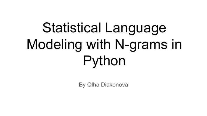 statistical language modeling with n grams in python