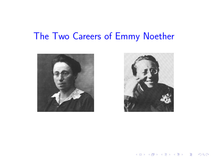 the two careers of emmy noether a notable career in