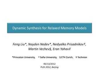 Relaxed memory models  No sequential consistency (SC) in chips today  Chip designers