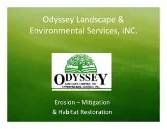 Odyssey Landscape &amp;  y  y  p Environmental Services, INC. Erosion  Mitigation  g &amp;
