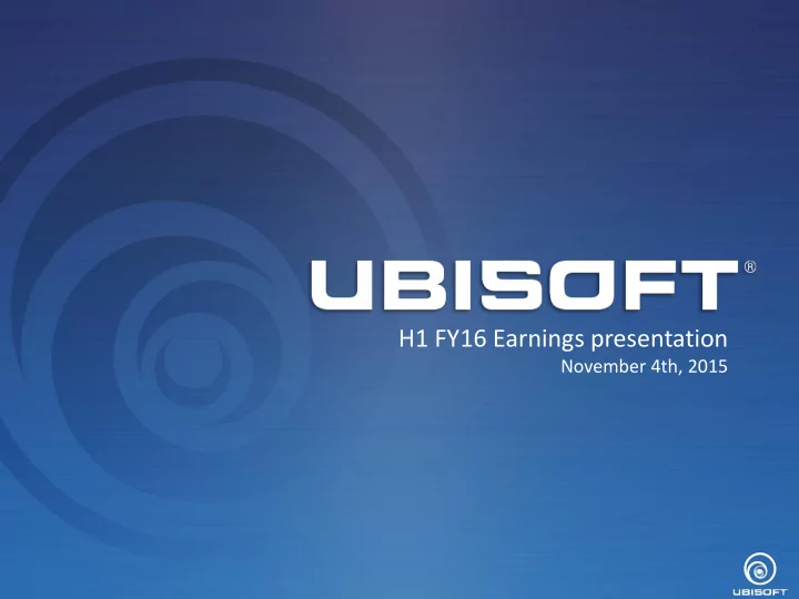 h1 fy16 earnings presentation