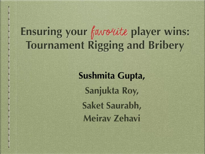 ensuring your favorite player wins tournament rigging and