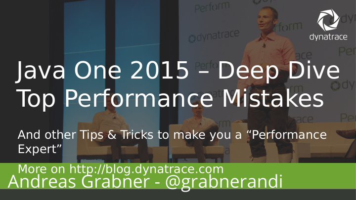 java one 2015 deep dive t op performance mistakes