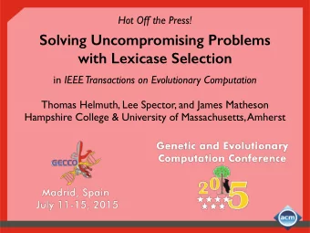 Solving Uncompromising Problems  with Lexicase Selection in IEEE  Transactions on Evolutionary