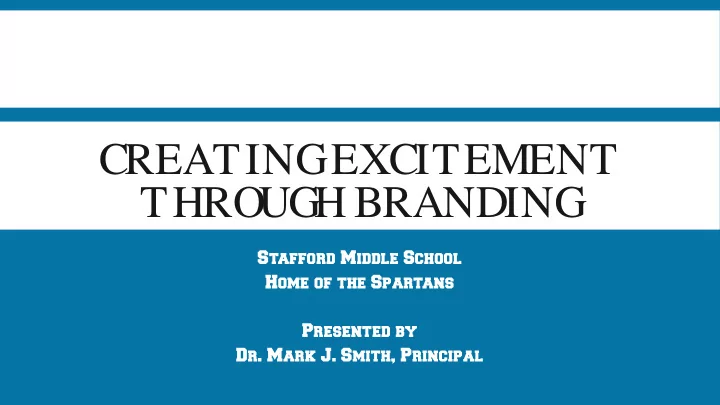 creating excitement thro ug h branding