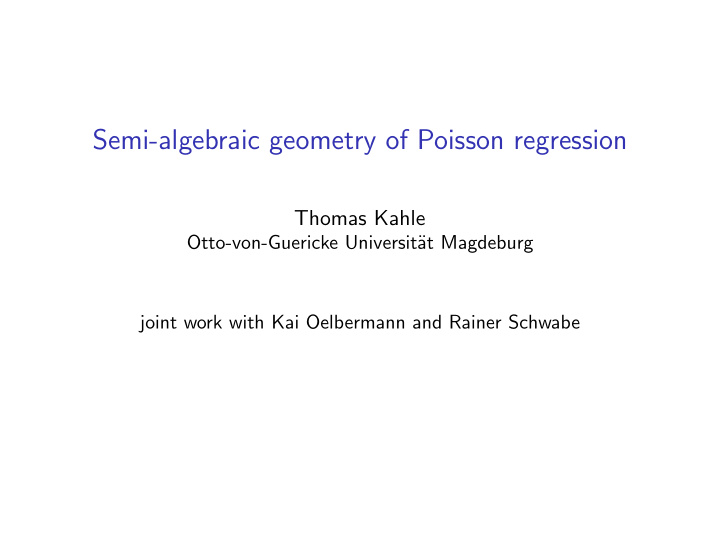 semi algebraic geometry of poisson regression