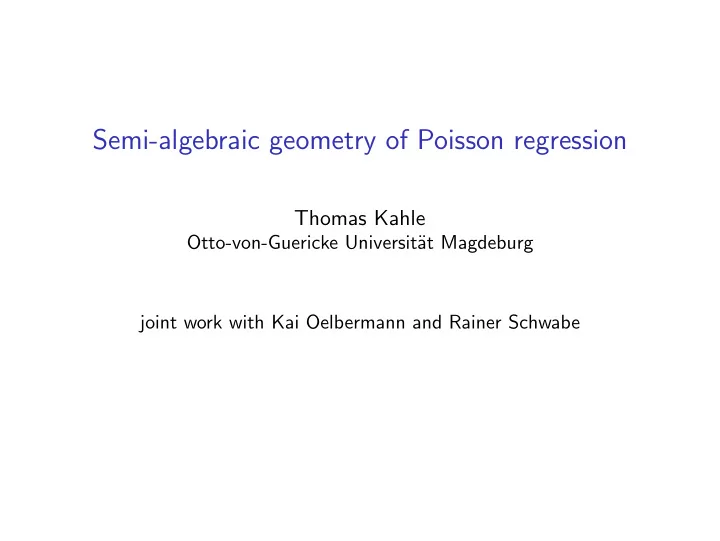 semi algebraic geometry of poisson regression